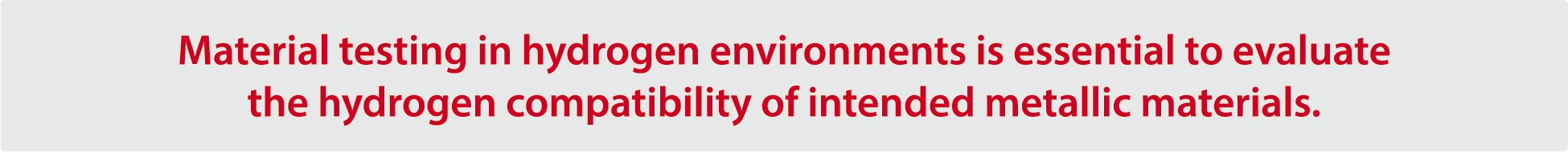 These issues make it essential to accurately assess the impact of hydrogen environments on materials in order to prevent the degradation of metallic material strength and to help build a safe hydrogen-based energy society.